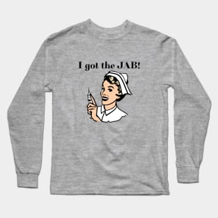 I got the jab Long Sleeve T-Shirt